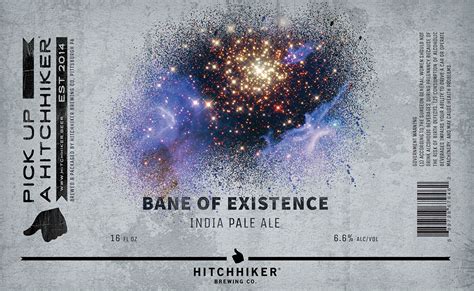 Not publishing on my blog for the month of february. Bane of Existence | Hitchhiker Brewing Co.