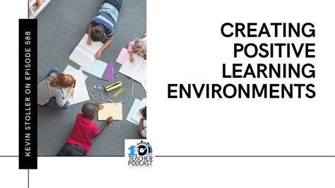 Creating Positive Learning Environments