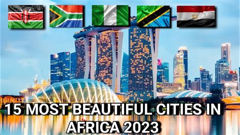 Top 15 Most Beautiful African Cities 2023 Youtube
