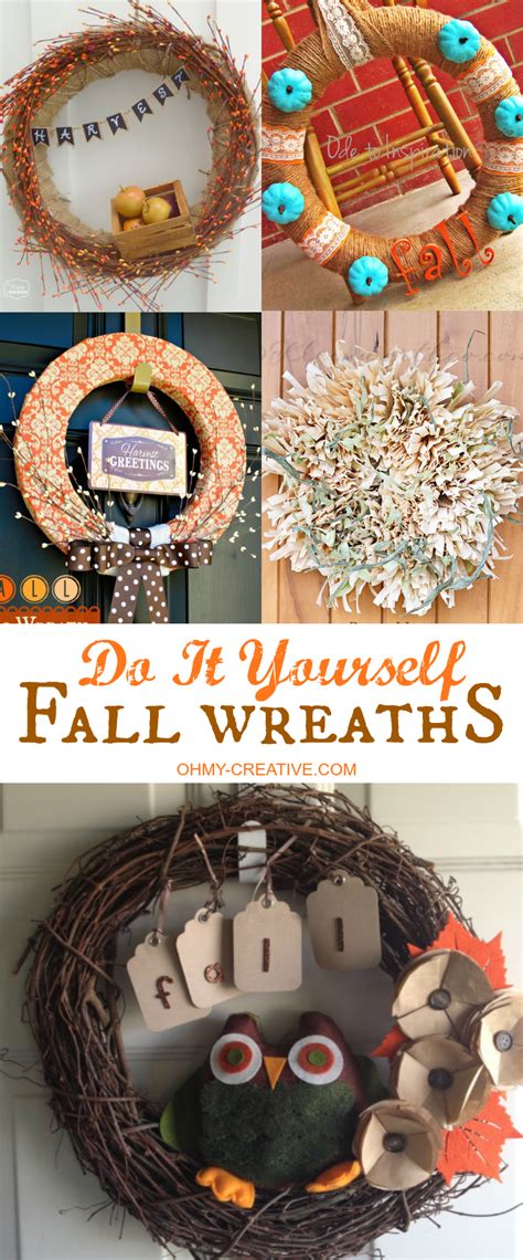 Do It Yourself Fall Wreaths Oh My Creative