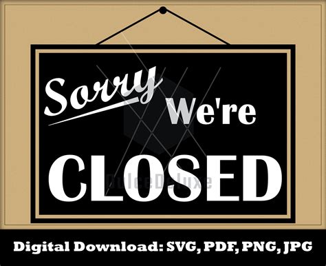Sorry Were Closed Sign Svg Sorry We Are Closed Sign Svg Etsy