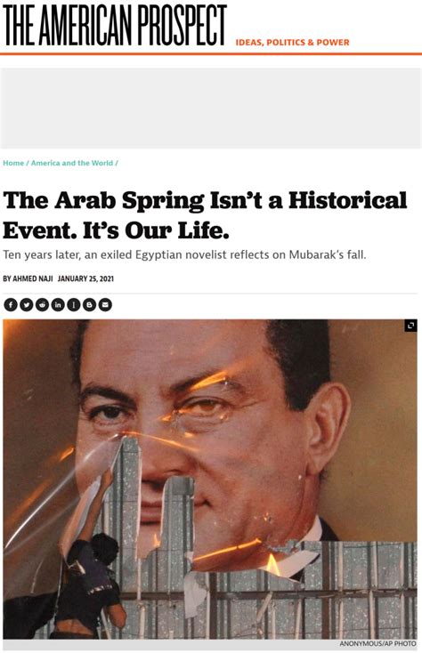 The Arab Spring Isnt A Historical Event Its Our Life Ahmed Naji