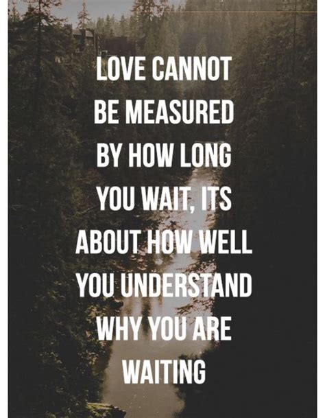 √ You Are Worth The Wait Quotes