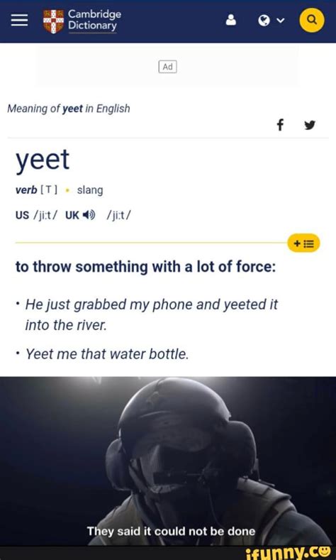 Cambridge Meaning Of Yeet In English Yeet Verb T Slang Us Jit Uk Jit On To Throw Something