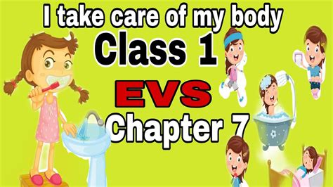 I Take Care Of My Body Cbse Class 1 Evs Chapter 7 My Body Needs Care