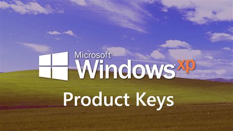 Windows Xp Product Keys For Free 2021 Getwox