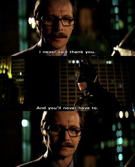 Gordon I Never Said Thank You Batman And Youll Never Have To