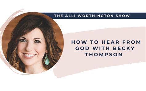 How To Hear From God With Becky Thompson Episode 215