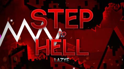 Step To Hell By Lazye 100 Extreme Demon Bypass On Stream Youtube