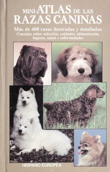 Mini Atlas De Las Razas Caninas Más De 400 Razas Ilustradas Y