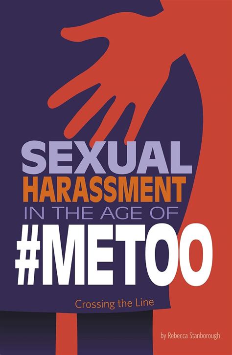 Amazon Com Sexual Harassment In The Age Of Metoo Crossing The Line Informed