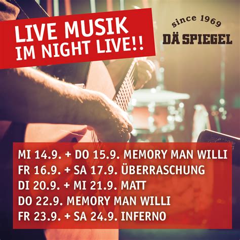 Live Musik Im Night Live Dä Spiegel