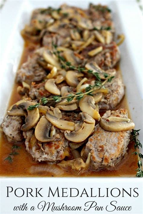 3 to 4 pound pork loin roast, butterflied (your butcher can do this for you) 3 to 4 slices prosciutto Pork Medallions with a Mushroom Pan Sauce | Pork medallions, Pork tenderloin recipes, Pork