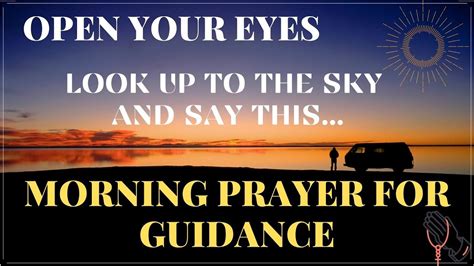 Morning Prayer For Guidance Very Powerful Prayer To Start Your Day