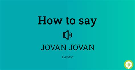 How To Pronounce Jovan Jovan