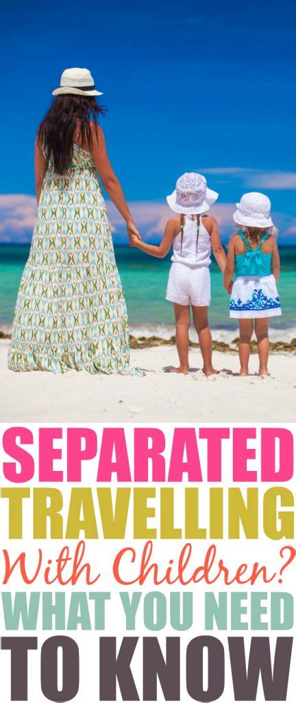 Travelling With Children For Separated Or Divorced Parents