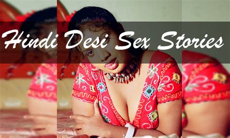 Hindi Desi Sex Stories 2017 Apps And Games