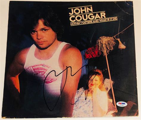 John Mellencamp Signed Nothin Matters And What If It Did Vinyl Record Album Psa Coa