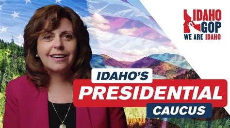 Presidential Caucus A Special Message From Idaho Gop Chairwoman