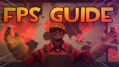 How To Boost Fps In 2023 An Advanced Tf2 Guide Youtube