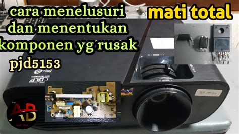 Cara Memperbaiki Proyektor Viewsonic Mati Total YouTube