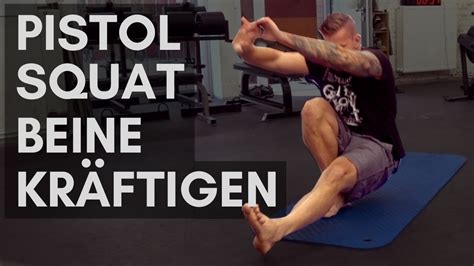 Pistol Squat Lernen Pt 2 3 Tipps Zur Progression Beine Kräftigen