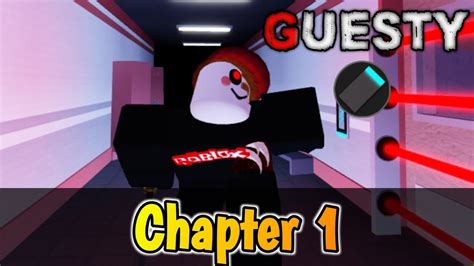 Roblox Guesty Chapter 1 Youtube