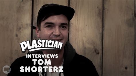Plastician Interviews Tom Shorterz Youtube