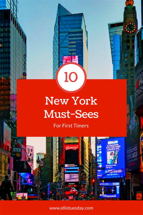 My Top 10 New York Must Sees Ellis Tuesday New York Must See Visit