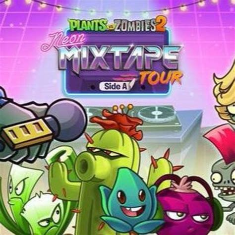 Stream Plants Vs Zombies 2 Music Neon Mixtape Tour Choose Your