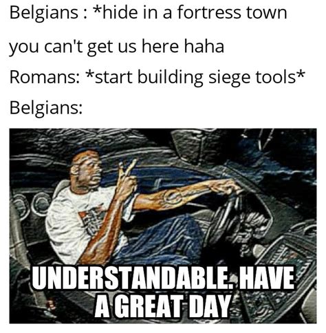 Everybody Gangsta Till Romans Pull Out Their Tools Rhistorymemes