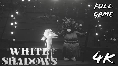 White Shadows Full Gameplay Dark Cinematic Puzzles 4k Full Hd