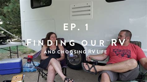 Ep 1 Finding Our Rv And Choosing Rv Life Youtube