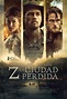 Película Z, La Ciudad Perdida (2017)