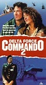 Delta Force Commando 2 - Where to Watch and Stream - TV Guide