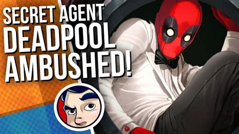 Secret Agent Deadpool Secrets Revealed 4th Wall Super Broken