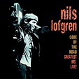 Nils Lofgren Code Of The Road 1985 - The Best Live & Studio Albums