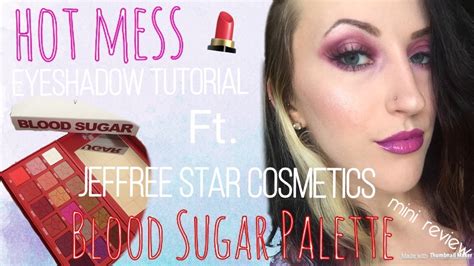 Hot Mess Makeup Tutorial Mini Review For Jsc Blood Sugar Palette