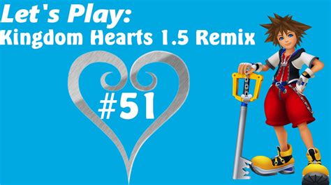 Lets Play Kingdom Hearts 15 Hd Remix 51 Youtube