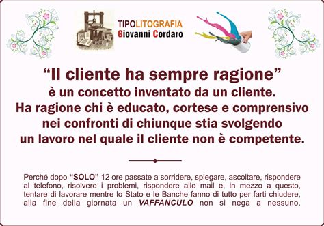 Il cliente non ha sempre ragione ed alcuni clienti fanno male all'azienda! Il cliente ha sempre ragione | minimarketing