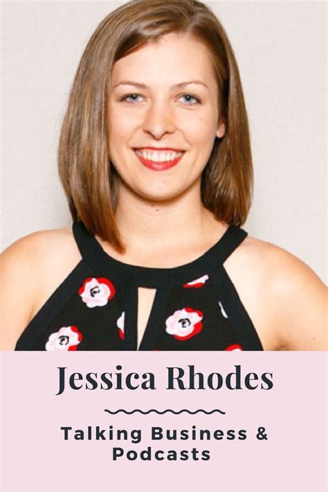Sdh 060 Talking Business And Podcasts With Jessica Rhodes — She Did It