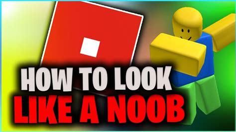 How To Look Like A Noob In Roblox Youtube