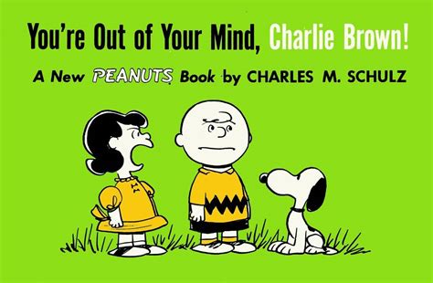 Peanuts Youre Out Of Your Mind Charlie Brown Tp 1957 1959 Titan Ed