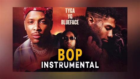 Tyga Yg Blueface Bop Official Instrumental Best On Youtube