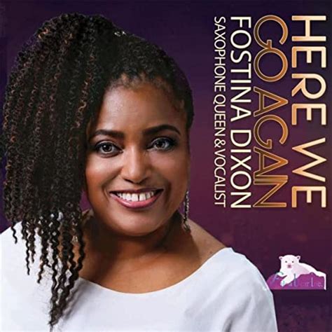 Here We Go Again By Fostina Dixon On Amazon Music