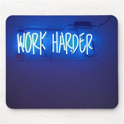Work Harder Neon Sign Mouse Pad Zazzle