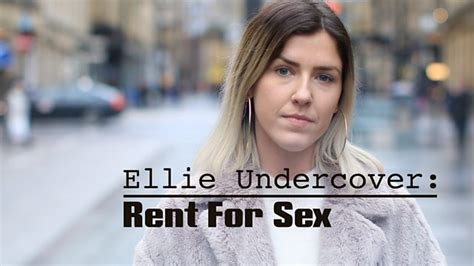 Bbc Three Rent For Sex Ellie Undercover