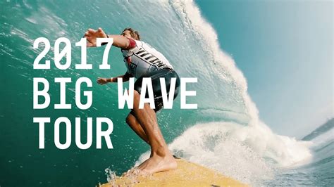 Big Wave World Tour 2017 Youtube