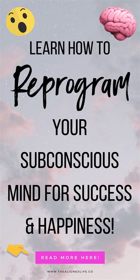 Reprogram Your Subconscious Mind For Success And Happiness The