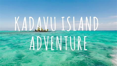 Kadavu Island Adventure Fiji Youtube